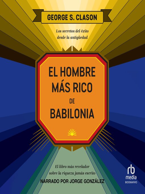 Title details for El hombre más rico de Babilonia by George Clason - Available